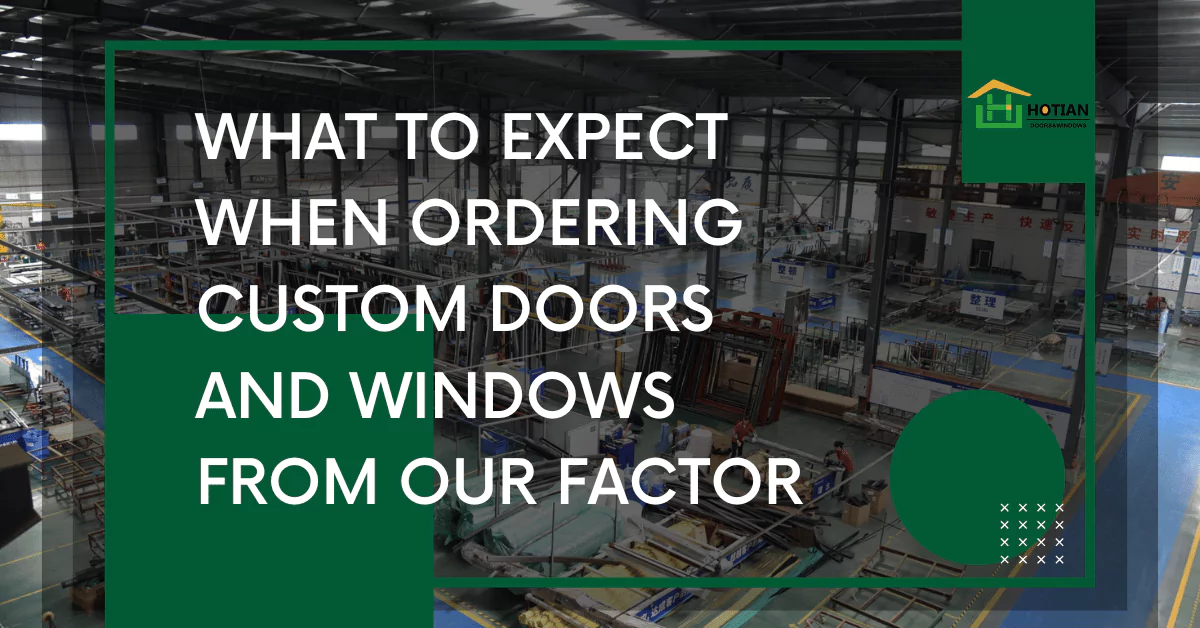 Custom Doors and Windows from Our Factor