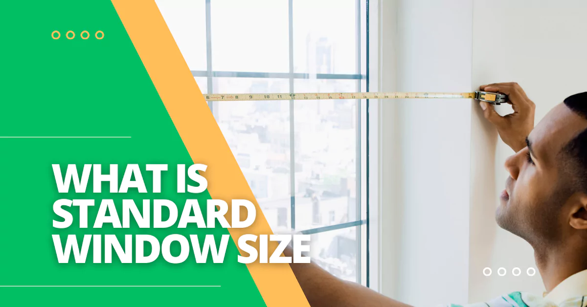 What is Standard Window Size