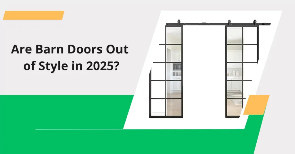 2025年に納屋のドアは時代遅れになるのか